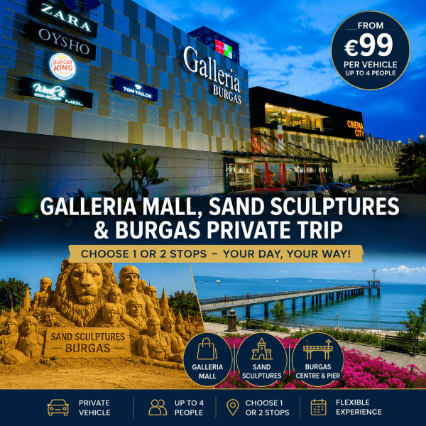 Galleria Mall, Sand Sculptures or Burgas – Private Trip